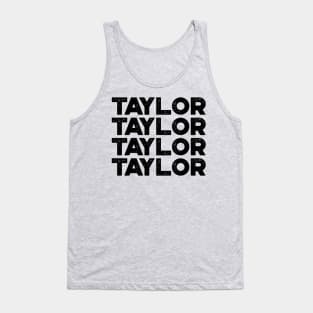 TAYLOR TAYLOR TAYLOR TAYLOR First Name Tank Top